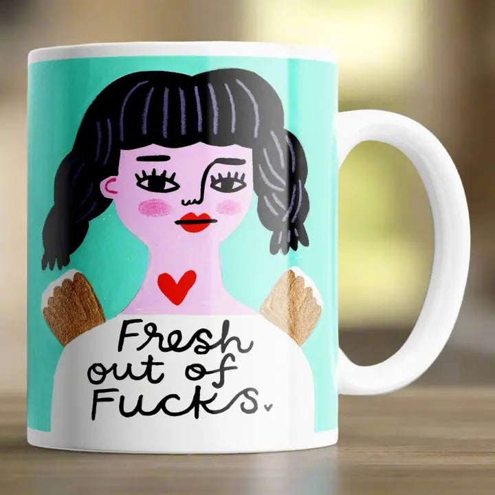 Fresh Out Of ...Mug